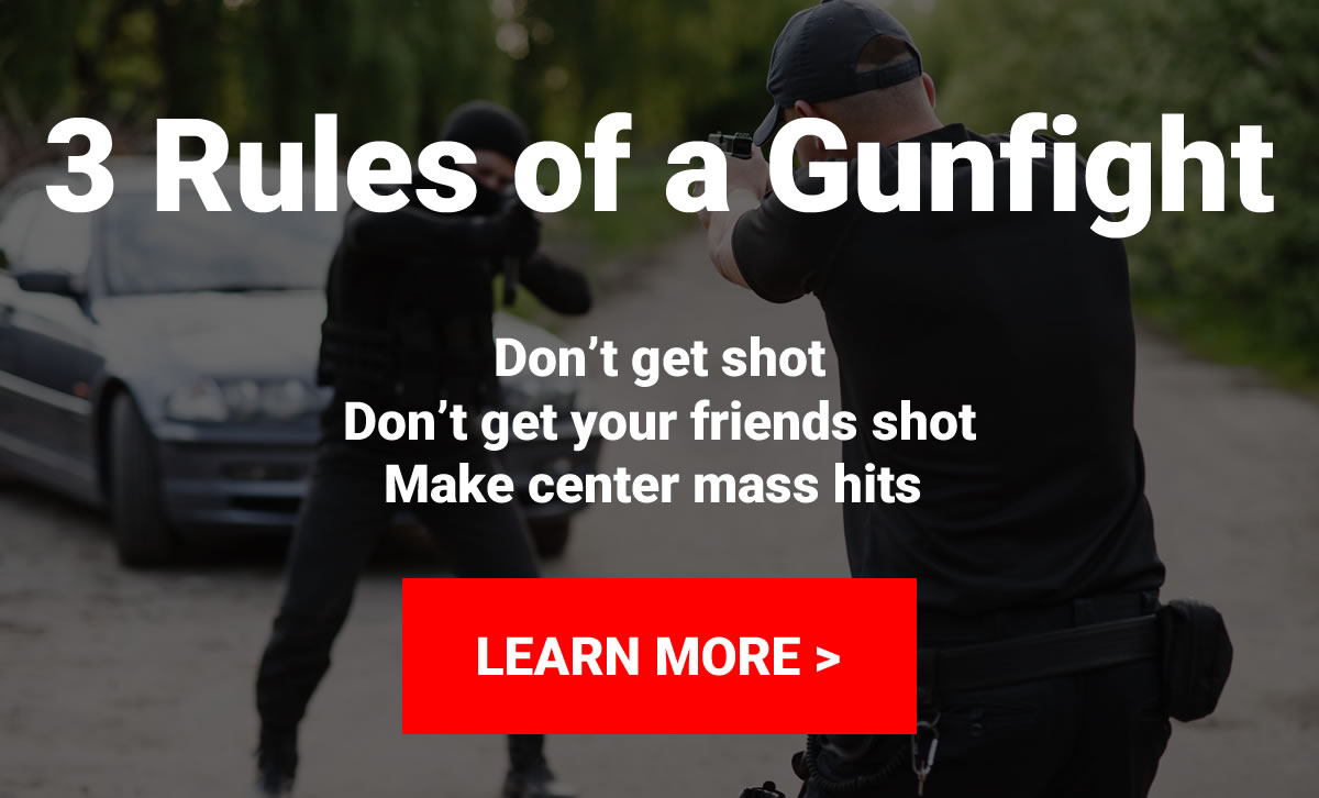 Three rules of a gunfight