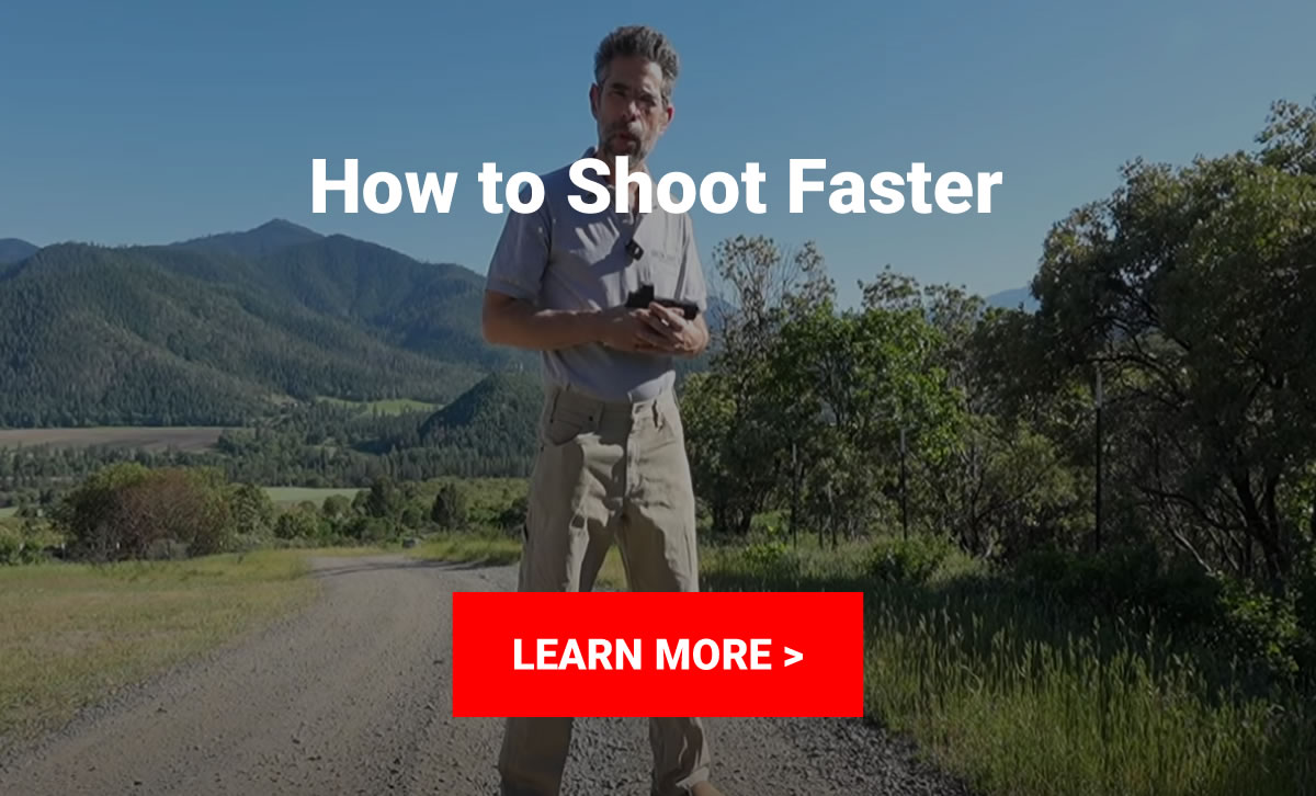 How to shoot faster